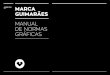 MANUAL DE NORMAS GRÁFICAS - cm-guimaraes.pt · MARCA GUIMARÃES MANUAL DE NORMAS GRÁFICAS 02. 01. INTRODUÇÃO MARCA GUIMARÃES MANUAL DE NORMAS GRÁFICAS A marca da cidade de Guimarães,