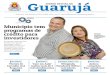 Guarujá DIÁRIO OFICIAL DE - guaruja.sp.gov.br · Iniciativa foi realizada na comunidade do Santo Antônio ATENDENTE E RECEPCIONISTA Cardápios sujeitos a alterações TIBério birolini