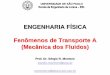 ENGENHARIA FSICA Fen´menos de Transporte A (Mec¢nica 1 - FT...  escoamento de fluidos em canais