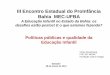 III Encontro Estadual do ProInfância Bahia MEC-UFBA · Pesquisa nacional: Oferta e demanda de educação infantil no campo (MEC/SEB/COEDI/UFRGS, ... a casa ou a creche ... Dados