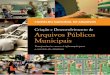 CONSELHO NACIONAL DE ARQUIVOS - Página inicialconarq.arquivonacional.gov.br/images/publicacoes_textos/Cartilha... · a criação, implantação e funcionamento de arquivos públicos