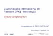 Classificação Internacional de Patentes (IPC) - Introdução · * Introdução . Objetivos da Classificação Internacional de Patentes (IPC) ... Seção H - Eletricidade Ao se