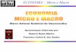 Marco Antonio Sandoval de Vasconcellos · ECONOMIA –Micro e Macro 3 Capítulo 8: Fundamentos de Teoria e Política Macroeconômica Introdução Metas de Política Macroeconômica
