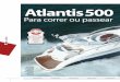 217 Teste Intermarine Atlantis 500 - brockernautica.com.br · tem fobia de aperto. O único problema que eu vi foi o mau posicio-namento da TV de LCD de 20 polegadas, que obriga a