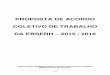 PROPOSTA DE ACORDO COLETIVO DE TRABALHO DA … · 2 / 21 proposta acordo coletivo de trabalho ebserh – 2015/2016 brasília, 29 de dezembro de 2014. nÚmero de registro no mte: data