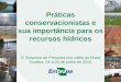 Práticas conservacionistas e sua importância para os ... · sua importância para os recursos hídricos IX Simpósio de Pesquisa dos cafés do Brasil ... Agricultura de sequeiro