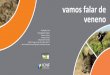vamos falar de veneno - areasprotegidas.icnf.ptareasprotegidas.icnf.pt/lince/images/docs/2016-03-04-veneno.pdf · águia-imperial da Figueirinha voltou a ocupar o ninho já conhecido
