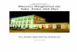 Ministério da Cultura Museu Regional de São João del-Rei · 2.3.3 - Conservação 2.4 - Programa de exposições . 6 6 2.4.1 - Exposições temporárias e itinerantes 2.4.2 - Exposição