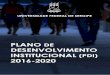 PLANO DE DESENVOLVIMENTO INSTITUCIONAL 2016-2020oficiais.ufs.br/uploads/page_attach/path/1005/PDI-UFS_2016-2020__1... · COMISSÃO DE ELABORAÇÃO DO PDI GRUPO DE TRABALHO - Conforme