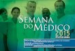 SEMANA m - sinmedmg.org.br · Personalidade Médica Mineira ... Vasconcelos (“in memoriam”), Olavo Geo Vercoza, Orlando ... • Marcos Carvalho de Vasconcellos