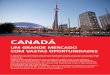 CANADÁ - aicep Portugal Global · O Canadá é um dos países mais desenvolvidos do mundo, com uma economia sólida e aberta ao exterior, ... empresarial observada à volta dos in-