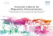 Inserção Laboral de Migrantes Internacionais · Pesquisa exploratória de campo ... construir evidências empíricas sobre a situação dos trabalhadores ... Auditoria Fiscal do