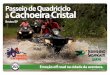 brotas passeio de quadriciclo a cachoeira cristal tsc · A Canoar é a empresa de esportes de aventura responsável pela introdução do rafting no Brasil, em 1989. A Quadri Company