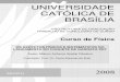 UNIVERSIDADE CATÓLICA DE BRASÍLIA - wp.ufpel.edu.br · universidade catÓlica de brasÍlia prÓ-reitoria de graduaÇÃo trabalho de conclusÃo de curso curso de física os aspectos