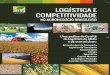 LOGÍSTICA E COMPETITIVIDADE - Abag · OS DESAFIOS DE TRANSPORTE NO BRASIL SÃO AMPLOS E INTERMODAIS. ... aumentar a oferta de serviços de telecomunicação para zonas rurais