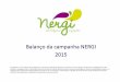 Balanço da campanha NERGI 2015nergi.info/uploads/Bilan-campagne-NERGI-2015-preco-2016_PT.pdf · •Ensaio de fertilização antes da floração •Colheita e rendimento por ha 2015