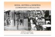 MODA, HISTÓRIA e MEMÓRIA (CONSERVAR O SÉCULOibc.regione.emilia-romagna.it/parliamo-di/moda-e-patrimonio... · PROPOSTA Estudo da história da moda em Belo Horizonte, de 1897 ao