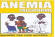 anemia falciforme - Site da PFDCpfdc.pgr.mpf.mp.br/atuacao-e-conteudos-de-apoio/publicacoes/saude/... · pessoa É chamada de "aa" essas ... pessoas recebe de seus pais hemoglobina