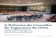 A Reforma do Conselho de Segurança da ONU: Visão de Mundo ... · O Brasil foi o único da América Latina e Caribe a ... (2009), e também no nível regional, com a concepção