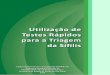 Utilização de Testes Rápidos para a Triagem da Sífilis · Ficha Catalográfica São Paulo, Programa Estadual de DST/Aids de São Paulo ... 2014. 40pg. ISBN: 978-85-99792-22-3
