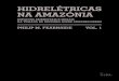 HIDRELÉTRICAS NA AMAZÔNIA - philip.inpa.gov.brphilip.inpa.gov.br/publ_livres/2015/Livro-Hidro-V1/Livro... · Hidrelétricas na Amazônia 5 Impactos Ambientais e Sociais na Tomada