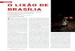 Política O LIXÃO DE BRASÍLIA - slu.df.gov.br · 8 | tato o BRASIL SETEMBRO Política O esforço para fechar o último grande depósito descontrolado de lixo das Américas por Raimundo