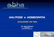 HALITOSE e HOMEOPATIA · endoscopias e acredito que foram desnecessárias, ... A Homeopatia, através de sua rica ... harmonizar a saúde bucal / geral do indivíduo no decorrer do