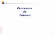Processos de Fabricohome.utad.pt/~naera/Aula de 25_9.pdf · O objectivo básico da Engenharia Simultânea é minimizar as alterações na engenharia de ... Introdução à Teoria