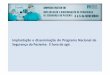 ImplantaçãoedisseminaçãodoProgramaNacionalde ...proqualis.net/sites/proqualis.net/files/12_implantacao-e... · As principais tarefas dos Núcleos de Segurança do Paciente (RDC