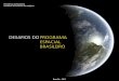 DESAFIOS DO PROGRAMA ESPACIAL BRASILEIROlivroaberto.ibict.br/bitstream/1/606/1/Desafios do Programa... · Os novos materiais e a tecnologia espacial no Brasil 139 ... tégicos do
