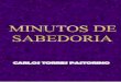 CARLOS TORRES PASTORINO - luzespirita.org.brluzespirita.org.br/leitura/pdf/L66.pdf · com amor e carinho, procurando ... Você tem esse Poder: confie! ... 22 –Carlos Torres Pastorino