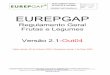 EUREPGAP - GLOBALG.A.P. · 1.2 Desenvolvimento de uma Sistema de Boas Práticas Agrícolas (BPA) ... 3 Guia para a avaliação dos Sistemas de Gestão da Qualidade pelos OCs FL 2.1