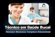 Técnico em Saúde Bucal - portaldoaluno.bdodonto.com.brportaldoaluno.bdodonto.com.br/atualiza/portalaluno/aulas/inicial.pdf · I- Participar do treinamento e capacitação de Auxiliar