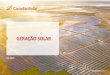 GERAÇÃO SOLAR - sistemafindes.org.br · ANEEL 2012 Retorno do investimento de aprox. 5 a anos *REN 482/2012 e REN 687/2015. Canadian Solar Inc. 20 ... Conexão Garantida conforme
