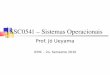 SSC0541 – Sistemas Operacionaiswiki.icmc.usp.br/images/5/5e/SilaboSSC0541.pdf · Fundamentos de Sistemas Operacionais ... Tipos de estruturas de sistemas de arquivos 4.3. ... 06:47