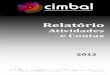 CIMBAL | Relatório de Atividades e Contas 2012cms.cimbal.pt.vf-host.com/upload_files/client_id_1/website_id_1... · complemento ao Aeroporto de Lisboa ... PARA O AEROPORTO DE BEJA