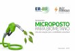 Microposto para Biometano - ER-BR Energias Renováveis · Uma parceria estratégica MICROPOSTO PARA BIOMETANO A Bley Energias, concebeu o conceito Microposto para Biometano com base