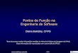 Pontos de Função na Engenharia de Software · 1983 primeiro curso de APF no Brasil ... Completo em si mesmo ... Gráfico ilustrando o custo por ponto de função para 4 projetos