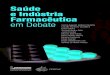 Saúde e Indústria Farmacêutica em Debatefebrafarma.org.br/wp-content/uploads/2012/03/Saude-e-a-industria... · Algumas reflexões sobre a indústria farmacêutica, o sistema de