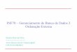 SISTEMAS DE BANCO DE DADOS - SBD - facom.ufu.br ilmerio/gbd2/gbd2_s5_  · PDF file• Two-way Merge Sort • External Merge Sort • Arvore-B+ e Sort. UFU/FACOM/BCC GBD2 Página:3