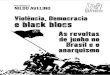 As revoltas de junho no Brasil e o anarquismo - Crabgrass 01.pdf · manifestações no Brasil foi a forte aversão às instituições de maneira geral. ... são as “jornadas de