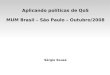 Aplicando pol­ticas de QoS MUM Brasil â€“ S£o Paulo ...mum. QoS (Quality of Service ou Qualidade