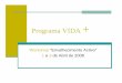 Workshop Envelhec Activo VIDA - sigarra.up.pt · competências e o aumento da qualidade de vida e da saúde. ... como formas de integração ... Imagens de Actividades