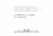Comunicação e Poder - Labcom.IFP · 1 - Octávio Paz, Pequena Cronica de Grandes Dias, Fondo de Cultura ... pp. 1999-100; Octavio Paz, Converegencias, Editorial Seix Barral, Barcelona,