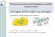 Melhoria Contínua da Qualidade no ACES Lisboa Norteapdh.pt/sites/apdh.pt/files/85-melhoria-continua... · 2017-01-09 · Melhoria Contínua da Qualidade -PDCA. Definição de prioridades