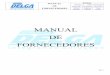 MANUAL DE FORNECEDORES - Integrando Soluções · o Medição e Testes em Vasos de Pressão; o Restaurante Industrial; o Limpeza Industrial; Menezes MANUAL DE FORNECEDORES ... Avaliar