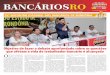 Objetivo de fazer o debate aprofundado sobre as questões que … · 2017-07-24 · Informativo do Sindicato dos Bancários e Trabalhadores do Ramo Financeiro de Rondônia - Julho