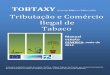 TobTaxy Advocacy Toolkit: Tobacco Taxation and Illicit Trade tabagismo... · (Travar a epidemia: os governos e a economia de controlo de tabagismo.) Washington, DC: Banco Mundial,