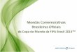 Moedas Comemorativas Brasileiras Oficiais - bcb.gov.br · PDF fileMoedas Comemorativas Brasileiras Oficiais da Copa do Mundo da FIFA Brasil 2014TM . Moeda de Ouro . 3 o Características: