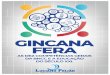 IX Gincana Fera 2018 - lucianofeijao.com.br · Os Jogos Cooperativos incluem as modalidades Handebol (arremesso tiro livre, com possibilidades de 1 e 2 pontos), Basquetebol (arremessos